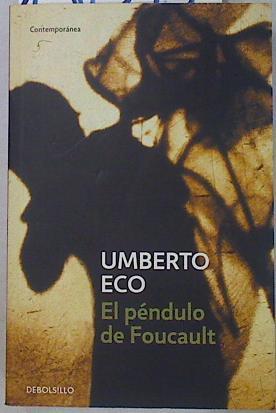 El péndulo de Foucault | 130543 | Eco, Umberto