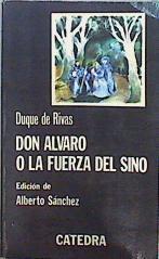 Don Alvaro o La fuerza del sino | 139979 | Ángel de Saavedra, Duque de, Rivas