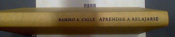 Aprender a relajarse en casa | 118180 | Calle, Ramiro A.