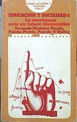 Educación Y Sociedad /2 La Enseñanza Ante Un Futuro Democrático | 43493 | Martínez Pereda / Portela /