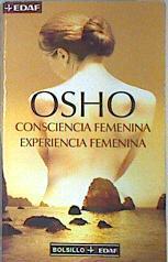 Consciencia femenina, experiencia femenina | 135921 | Osho