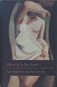 Las mujeres que hay en mí | 148845 | Janer, Maria de la Pau