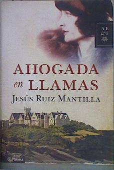 Ahogada en llamas | 151631 | Ruiz Mantilla, Jesús (1965- )