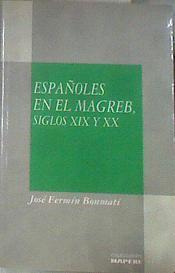 Españoles en el Magreb: siglos XIX y XX | 179853 | Bonmatí Antón, José Fermín