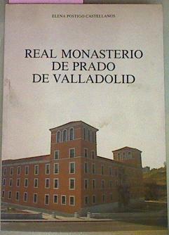 Real Monasterio De Prado De Valladolid | 55593 | Postigo Castellanos Elena