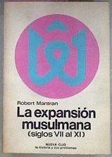 La Expansion Musulmana Siglos VII Al XI | 21325 | Mantran Robert