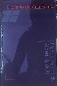 El diario de Ana Frank | 154426 | Hackett, Albert/Goodrich, Frances/Ana Frank, Adaptación teatral