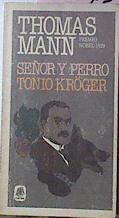 Señor Y Perro. Tonio Kroger | 2073 | Mann Thomas