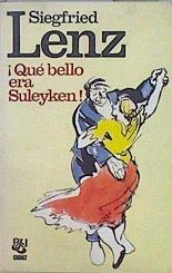Qué bello era Suleyken | 147174 | Lenz, Siegfried/Ilustraciones, Erich Behrendt