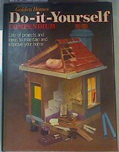 Golden Homes: Do-It-Yourself Compendium | 162920 | Laing, Stuart