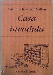 Casa invadida | 149785 | Jiménez Millán, Antonio
