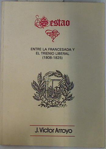 Sestao entre la francesada y el trienio liberal 1808 1825 | 101449 | J Victor Arroyo