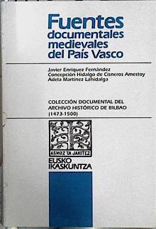 Colección documental del Archivo Histórico de Bilbao (1473-1500) | 144803 | Enríquez Fernández, Javier/Hidalgo de Cisneros Amestoy, Concepción/Martínez Lahidalga, Adela