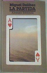 La Partida | 50818 | Delibes Miguel