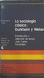 La sociología clásica: Dunkheim y Weber | 140955 | Portantiero, Juan Carlos
