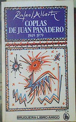 Coplas de Juan Panadero 1949 1979 | 118898 | Alberti, Rafael