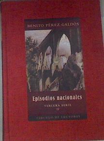 Episodios Nacionales  Tercera serie 2 Luchana La campaña del maestrazgo La estafeta romantica | 177169 | Pérez Galdós, Benito