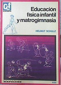 Educación física infantil y matrogimnasia | 115657 | Schulz, Helmut