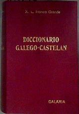 Diccionario galego-castelán Gallego Castellano | 184102 | Franco Grande, X. L.