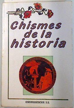 Chismes de la historia | 135137 | Walker, Martin/Manuel Ballesteros Gaibrois ( Revisión)