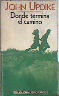 Donde termina el camino | 182644 | Updike, John