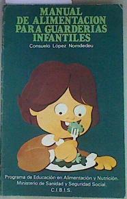 Manual de alimentación para guarderias infantiles | 157167 | López Nomdedeu, Consuelo