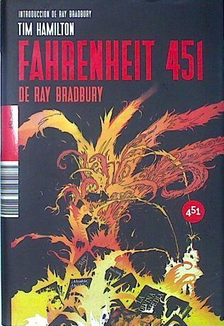 Fahrenheit 451 | 135708 | Bradbury, Ray (1920- )/Ilustrador, Tim Hamilton
