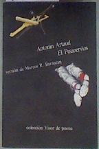 El pesanervios El ombligo de los limbos. El pesa-nervios. Fragmento de un diario del infierno | 181243 | Artaud, Antonin