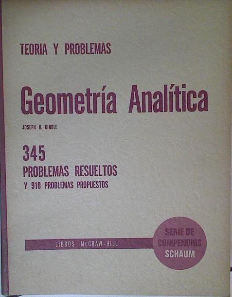 Teoría y problemas de Geometría analítica | 127616 | Kindle, Joseph H.