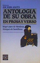 Antología de su obra en prosa y verso Marques de Santillana | 146960 | Íñigo López de Mendoza, Marqués de, Santillana