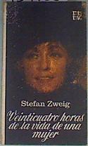 Veinticuatro horas de la vida de una mujer | 159185 | Stefan Zweig