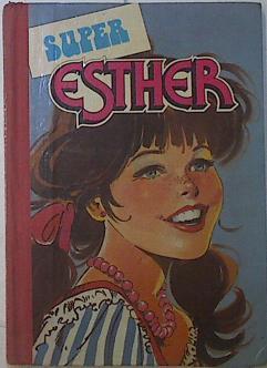 Super Esther 5 Esther Y Su Mundo La Desaparición De Mama Vacaciones Accidentadas Expe | 65401 | Purita Campos