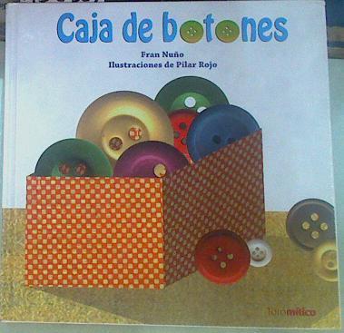 Caja de botones | 155524 | Nuño, Fran/Rojo Peso ( Ilustradora ), Pilar