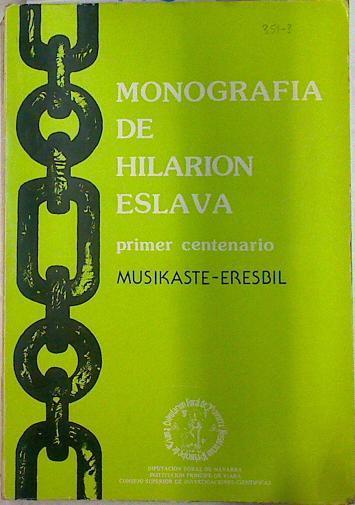 Monografía de Hilarión Eslava Primer centenario | 132990 | MUSIKASTE ERESBIL, VVAA/Archivo de Músicos y compositores Vascos