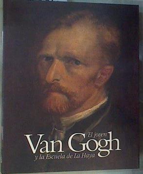 El joven Van Gogh y la escuela de La Haya | 167798 | Varios