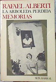 La Arboleda Perdida Memorias | 1646 | Alberti Rafael