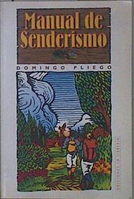 Manual de senderismo | 151457 | Pliego Vega, Domingo