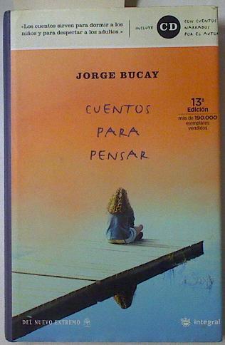 Cuentos para pensar + CD con cuentos narrados por el autor | 77121 | Bucay, Jorge