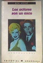 Los Actores Son Un Asco | 31469 | Hecht, Ben