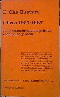 Obras 1957- 1967 II.  La Transformación Política, Económica Y Social. | 44900 | Ernesto Che Guevara