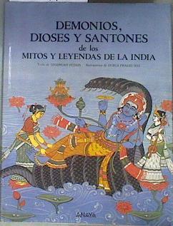 Demonios, dioses y santones de los mitos y leyendas de la India | 87141 | Shahrukh, Husain/Durga Prasad Das ( Ilustraciones)