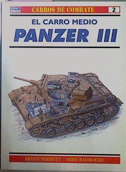 El Carro Medio Panzer III Carros De Combate 2 | 21410 | Perrett Bryan