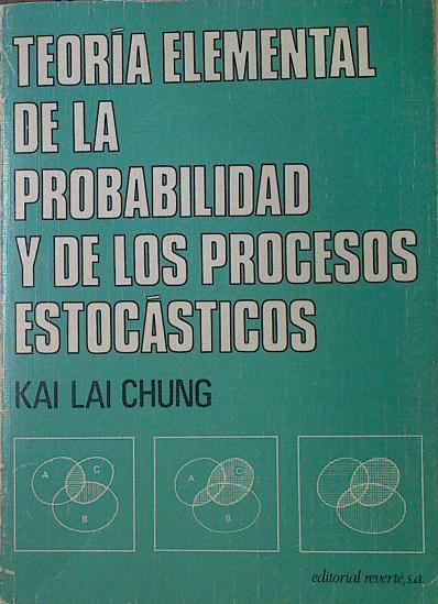 "Teoría elemental de la Probablidad y de los procesos estocásticos (atención; subrayado)" | 122883 | Chung, Kai Lai