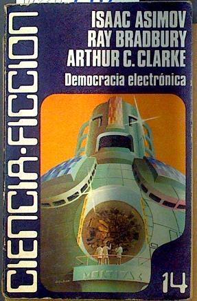 Democracia Electrónica | 46330 | Asimov / Bradbury / C. Clarke