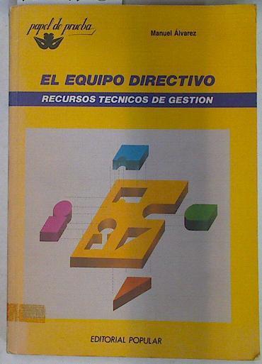 El equipo directivo: recursos técnicos de gestión | 130125 | Álvarez Fernández, Manuel