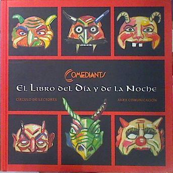 El libro del día y de la noche. Treinta años de sombras y despertares | 82291 | Comediants/J.J.Guillén ( Ilustraciones)