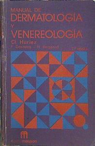 Manual de dermatología y venereología 2ª edición | 139951 | Huriez, Cl./F Desmons, H Bergoend