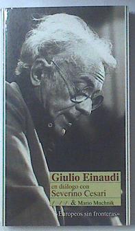 Giulio Einaundi En Diálogo Con | 44715 | Severino Cesari