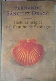 Historia mágica del camino de Santiago | 179231 | Sánchez Dragó, Fernando