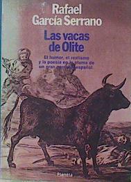 Las Vacas De Olite Y Otros Asuntos De Toros | 52510 | García Serrano, Rafael